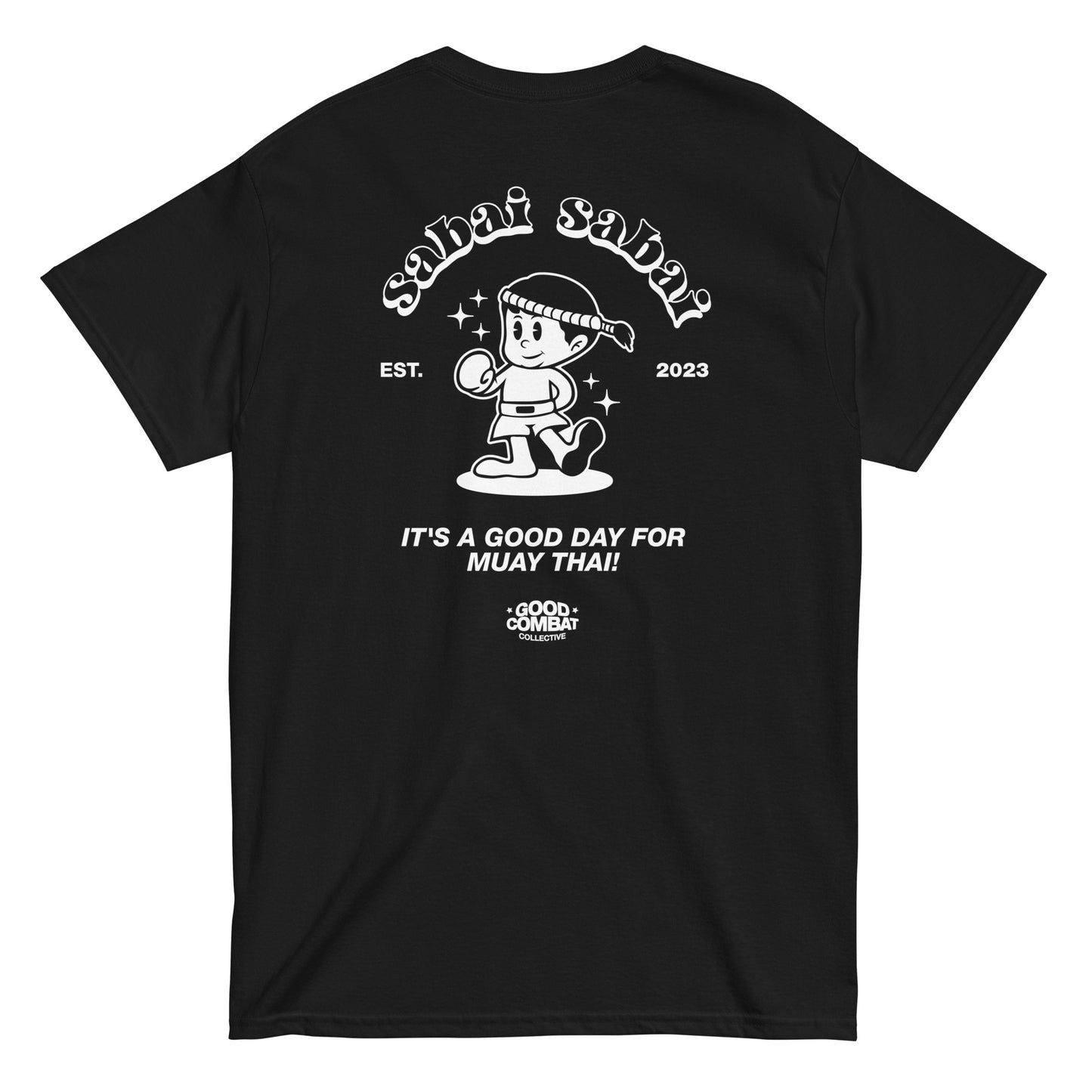 It's a Good Day for Muay Thai Tee (Black)